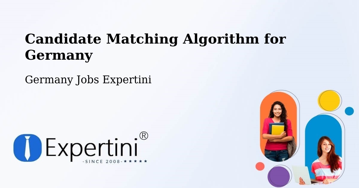 Candidate Matching Algorithm Overview – Wartenberg - Germany Jobs Expertini