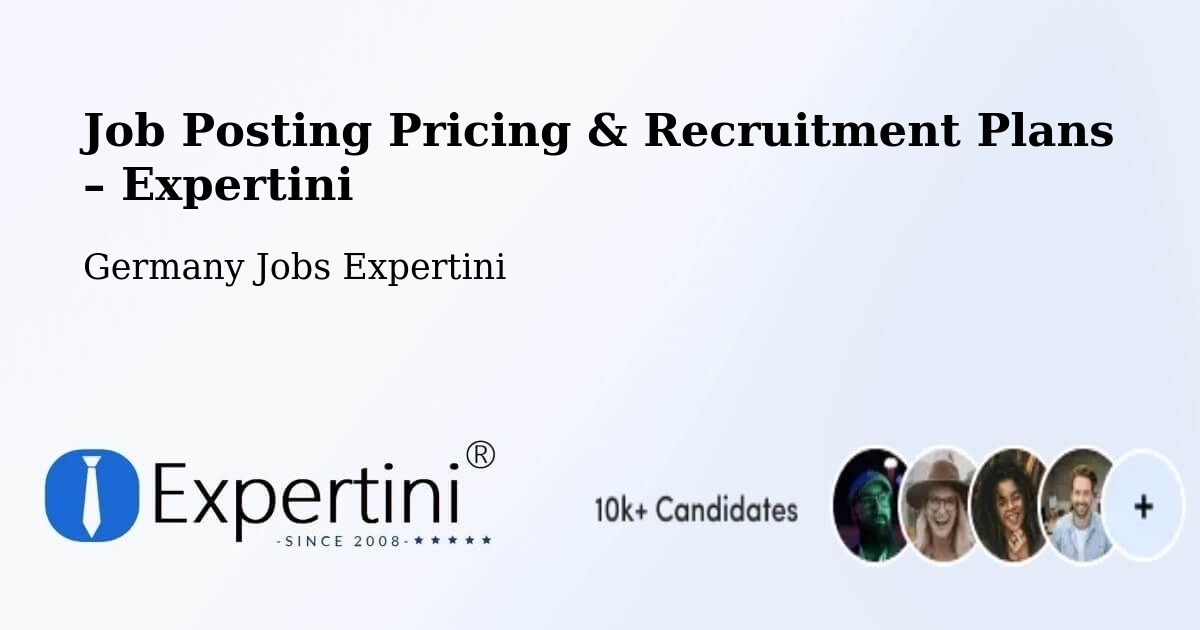 Job Posting Pricing & Recruitment Plans – Wartenberg - Wartenberg, Germany Jobs Expertini